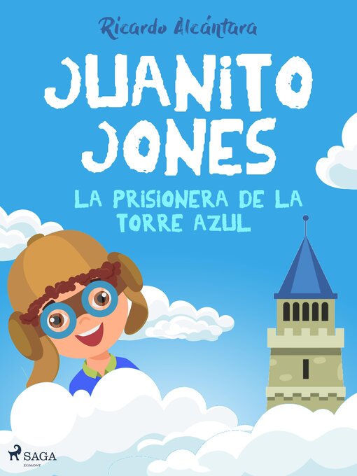 Title details for La prisionera de la torre azul by Ricardo Alcántara - Available